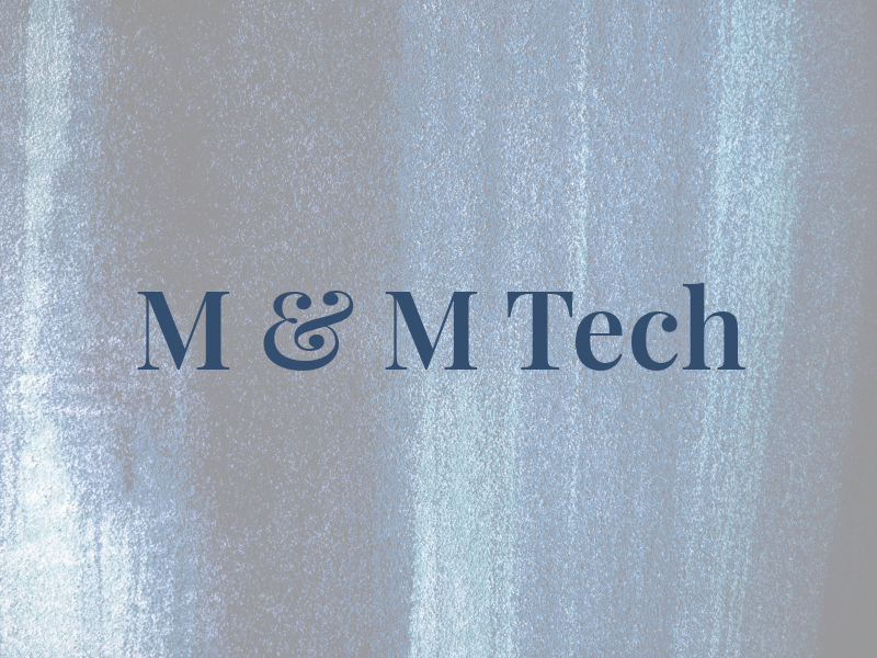 M & M Tech