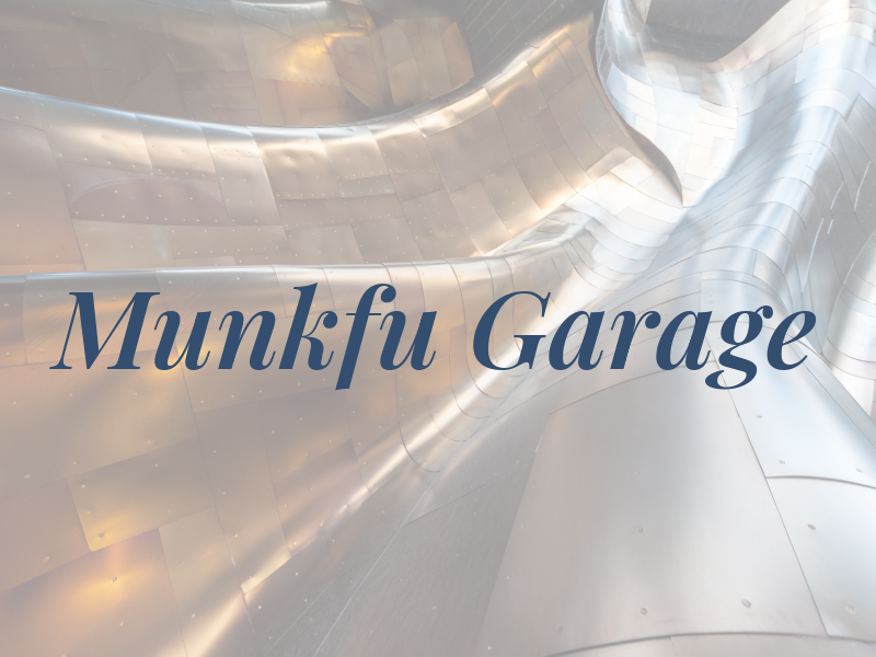 Munkfu Garage