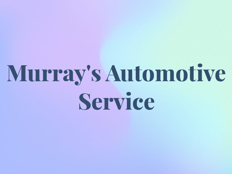 Murray's Rad & Automotive Service