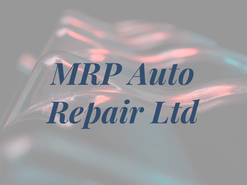 MRP Auto Repair Ltd