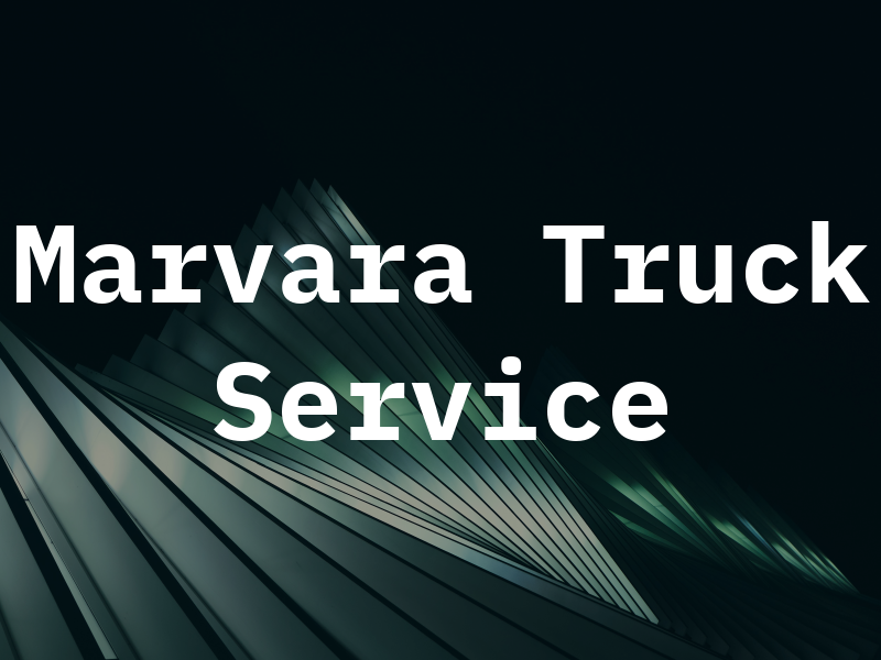 Marvara Truck Service