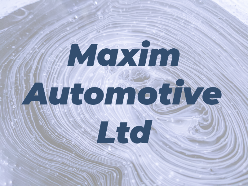 Maxim Automotive Ltd