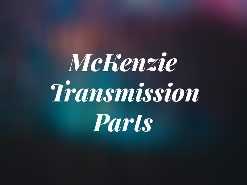 McKenzie Transmission Parts