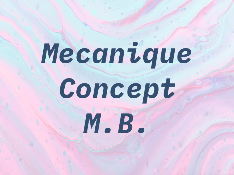 Mecanique Concept M.B.