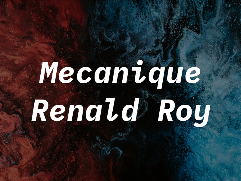 Mecanique Renald Roy