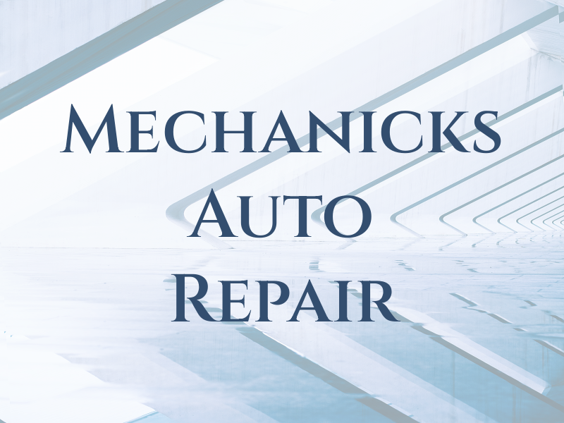 Mechanicks Auto Repair