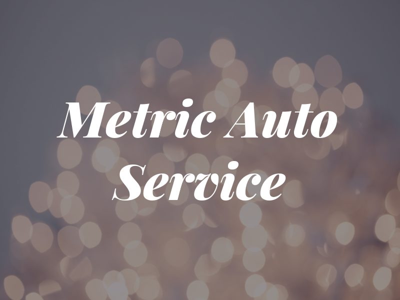 Metric Auto Service