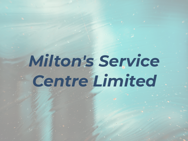 Milton's Service Centre Limited