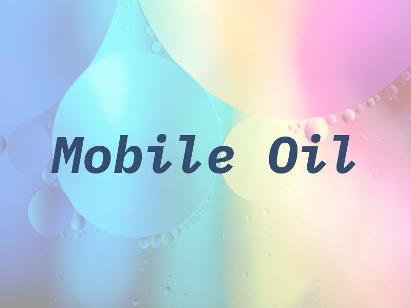 Mobile Oil