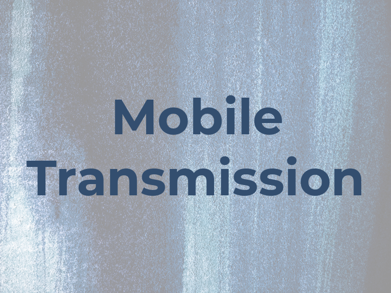 Mobile Transmission