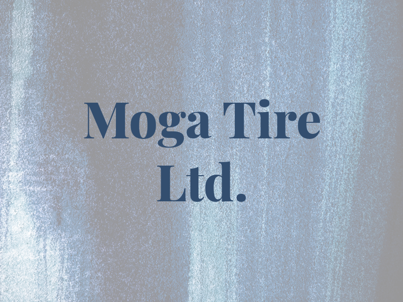 Moga Tire Ltd.