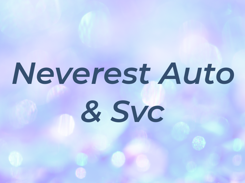 Neverest Auto & Svc