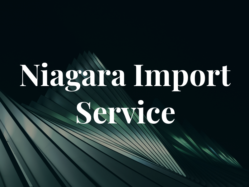 Niagara Import Service