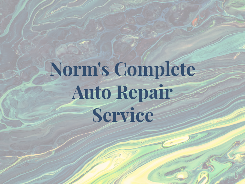 Norm's Complete Auto Repair Service