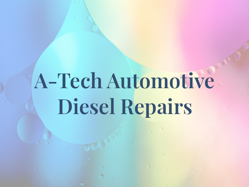 A-Tech Automotive & Diesel Repairs