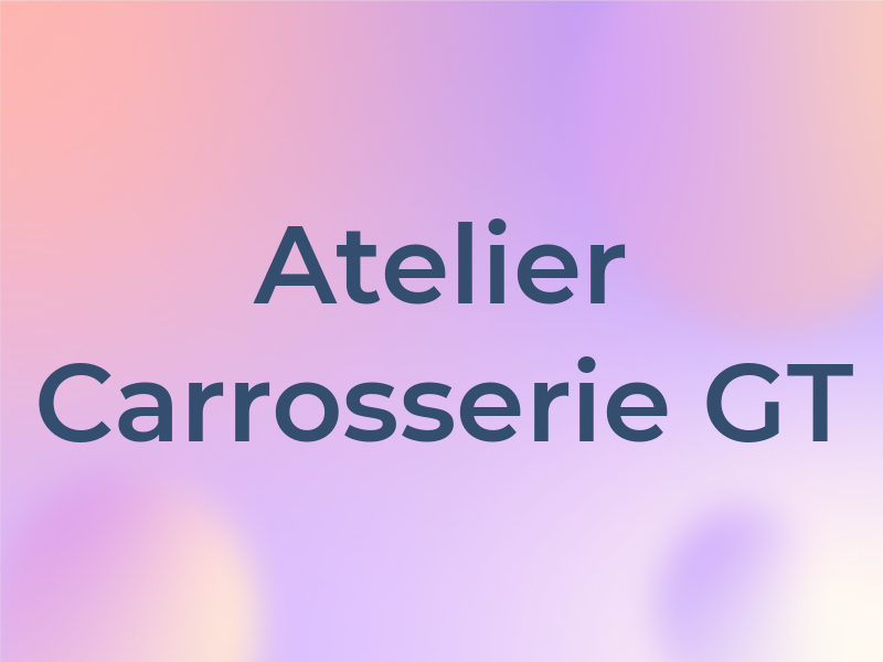 Atelier Carrosserie GT