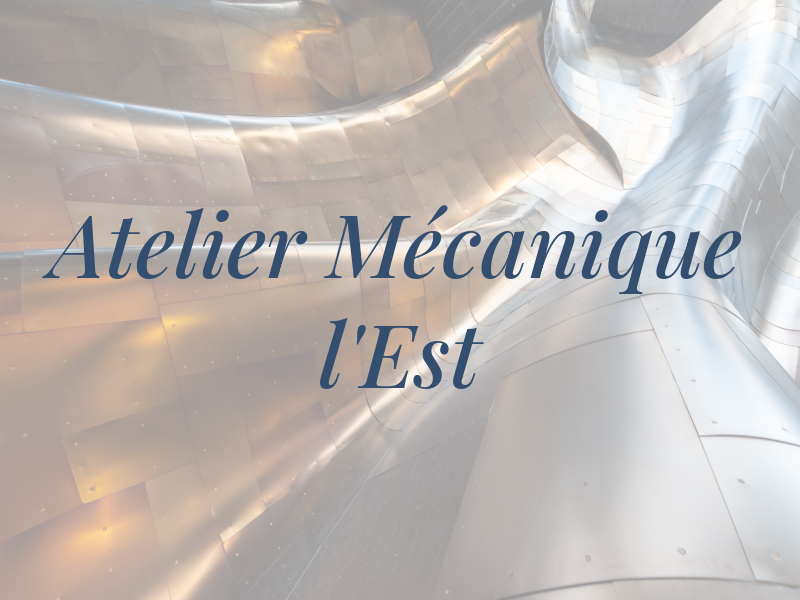 Atelier Mécanique De l'Est