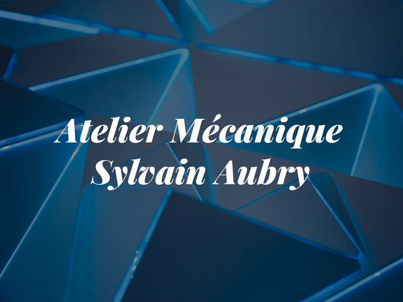 Atelier Mécanique Sylvain Aubry