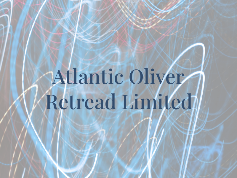 Atlantic Oliver Retread Limited