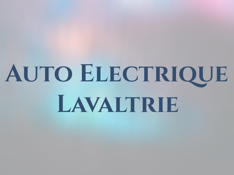 Auto Electrique Lavaltrie Inc