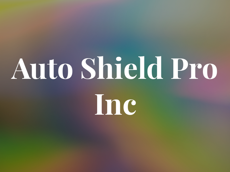 Auto Shield Pro Inc