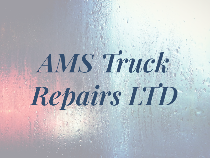 AMS Truck Repairs LTD