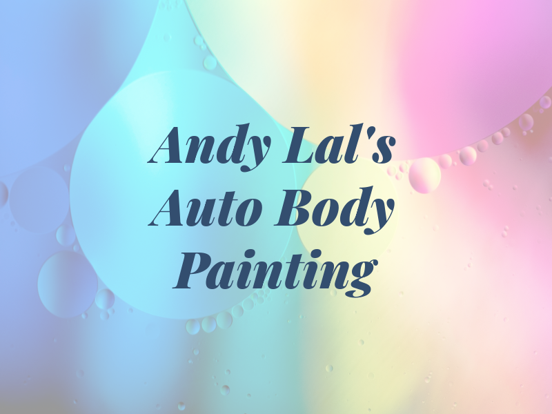 Andy Lal's Auto Body Painting Ltd