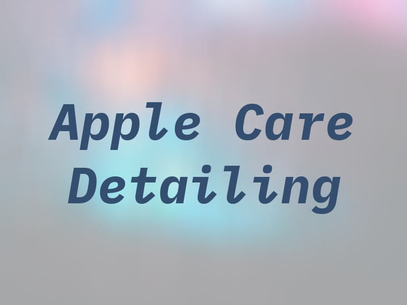 Apple Car Care and Detailing