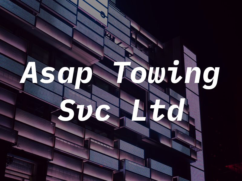 Asap Towing Svc Ltd