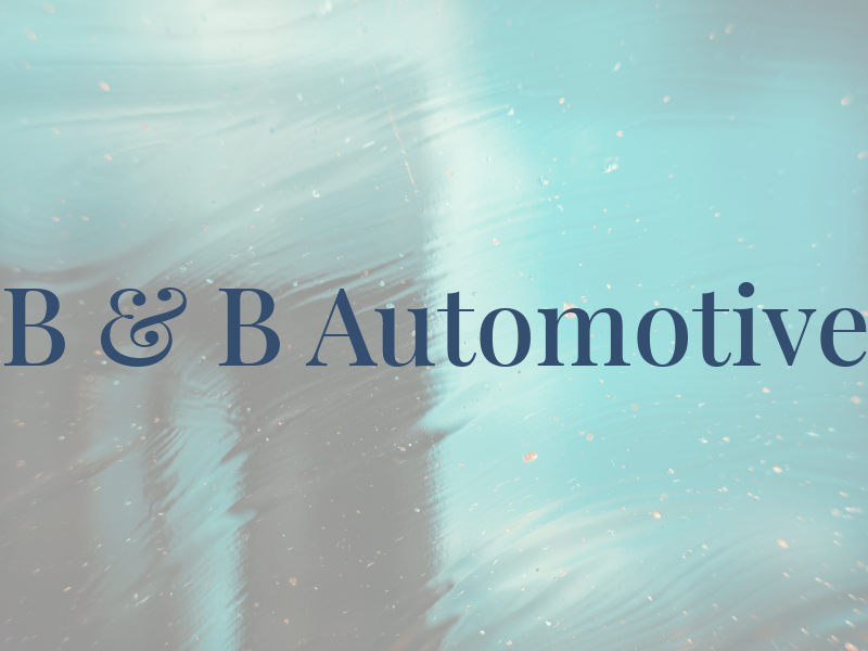 B & B Automotive