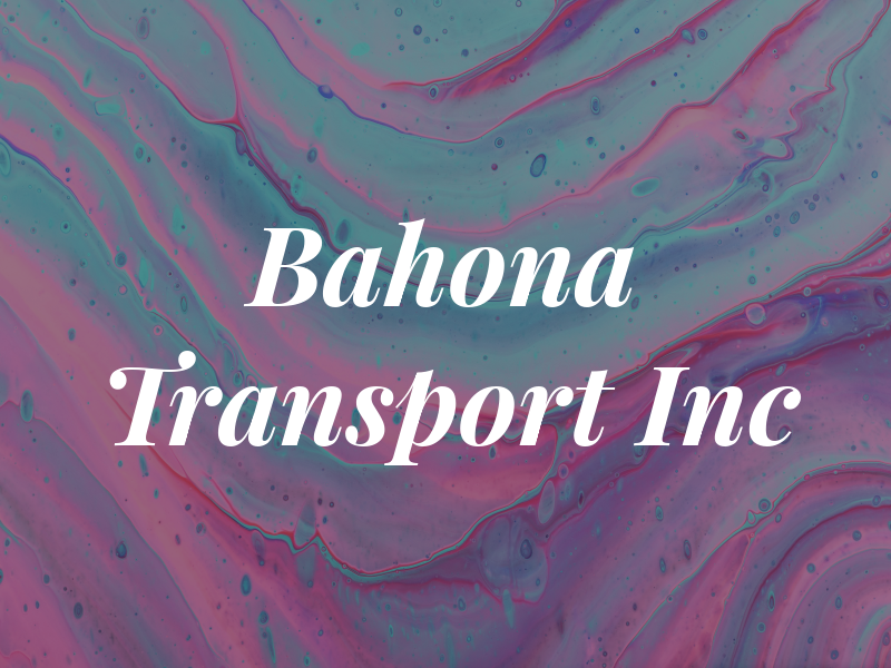 Bahona Transport Inc