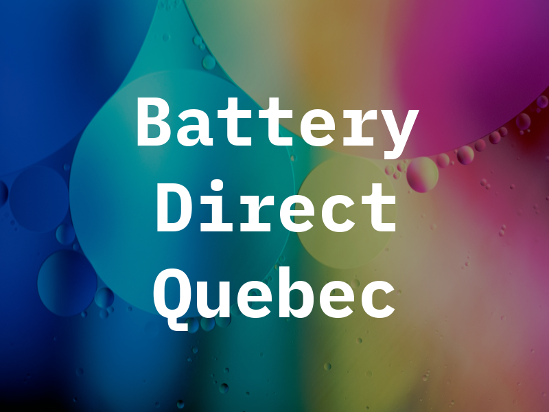 Battery Direct Quebec