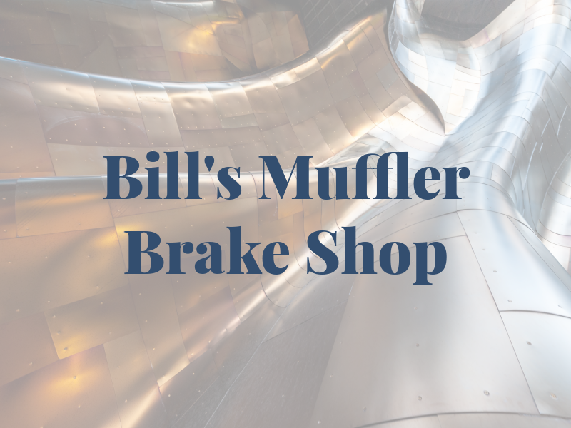 Bill's Muffler & Brake Shop Ltd