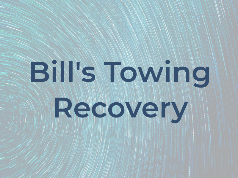 Bill's Towing & Recovery