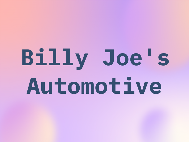 Billy Joe's Automotive