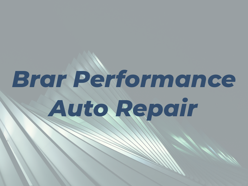 Brar Performance Auto Repair Ltd