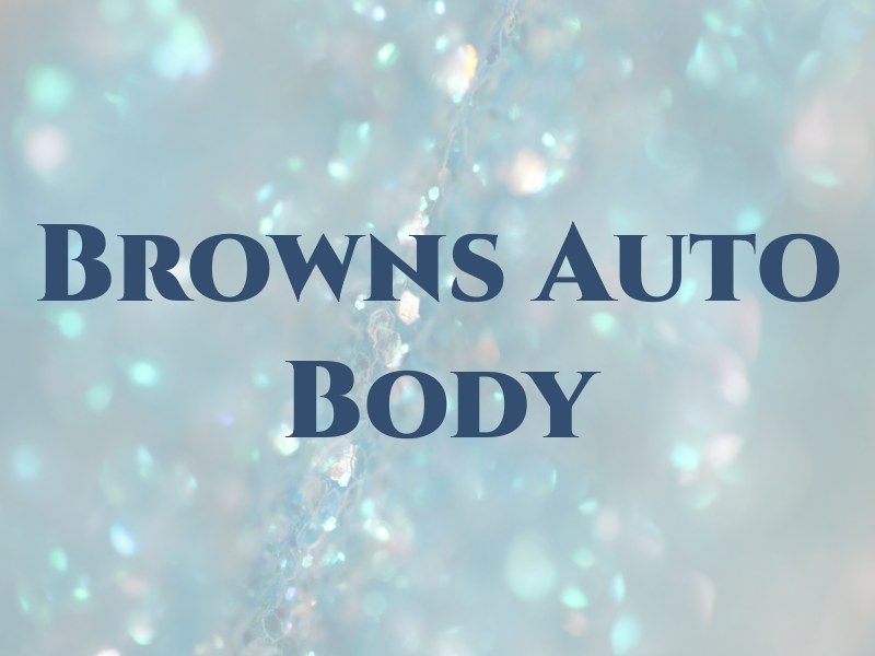 Browns Auto Body
