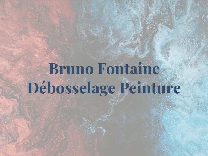 Bruno Fontaine Débosselage Peinture