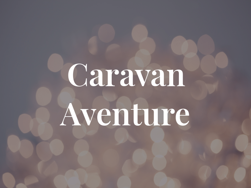 Caravan Aventure