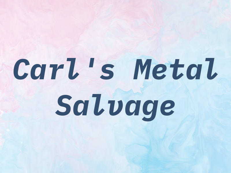 Carl's Metal Salvage
