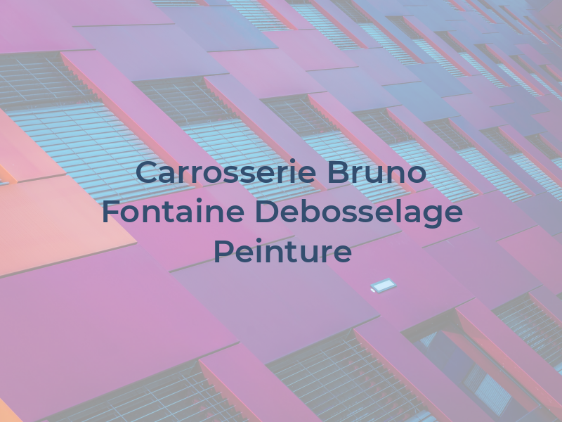 Carrosserie Bruno Fontaine Debosselage Peinture