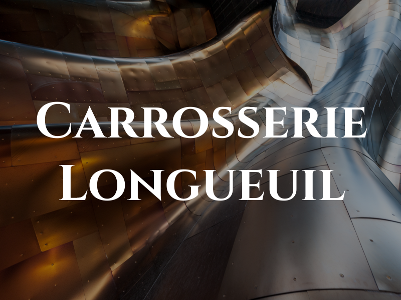 Carrosserie Longueuil