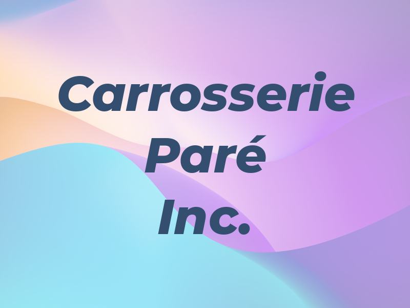Carrosserie Paré Inc.