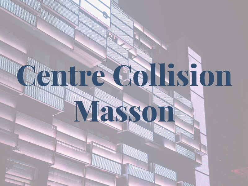 Centre De Collision Masson