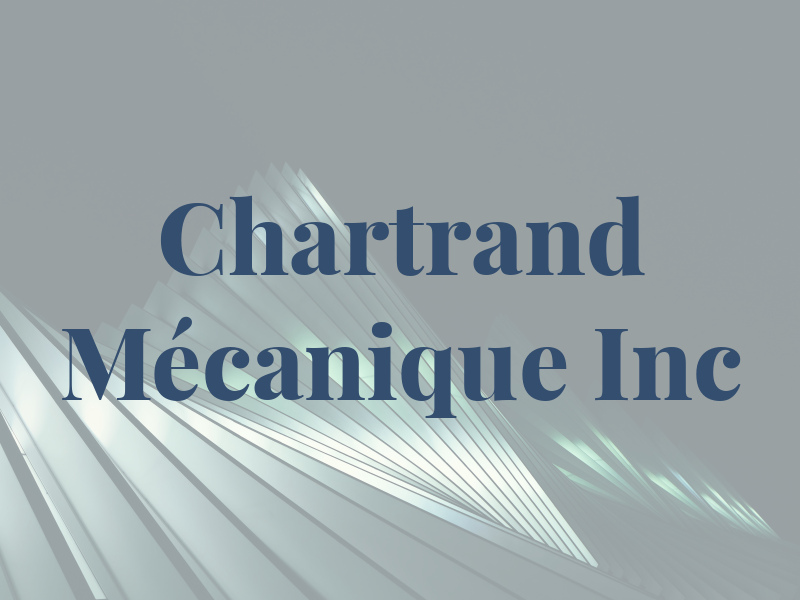 Chartrand Mécanique Inc