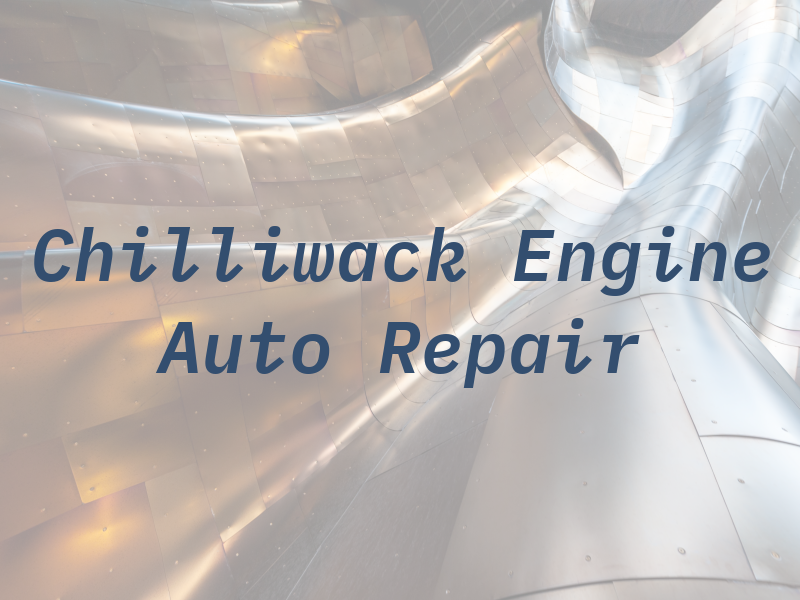Chilliwack Engine & Auto Repair