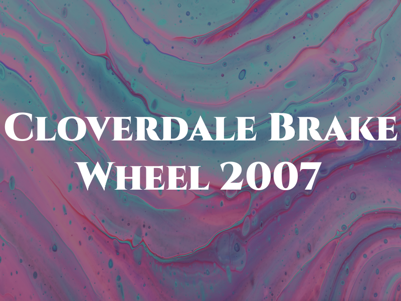 Cloverdale Brake & Wheel 2007 Ltd