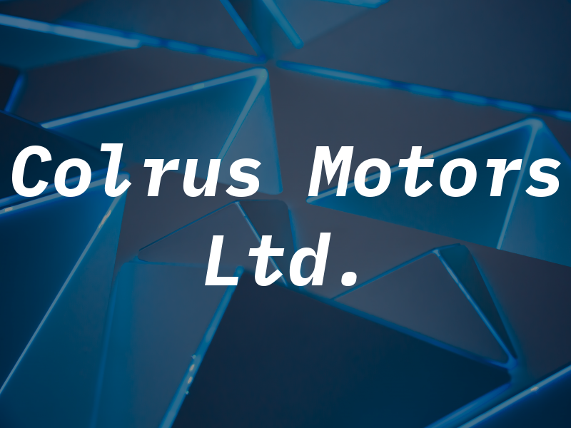 Colrus Motors Ltd.