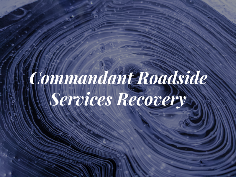 Commandant Roadside Services and Recovery