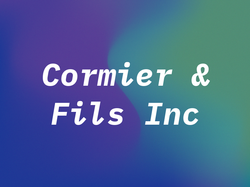 Cormier & Fils Inc